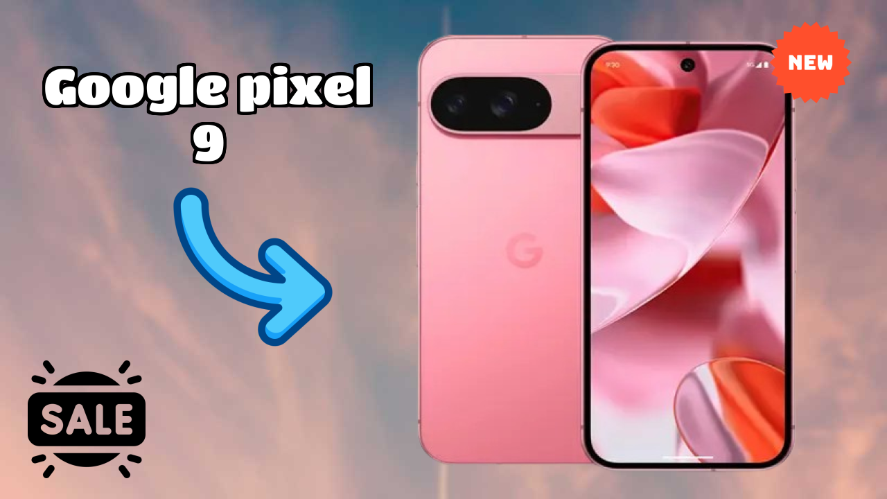 2026 Google Pixel 9 Best Mobile Features With Longlife Bettry?