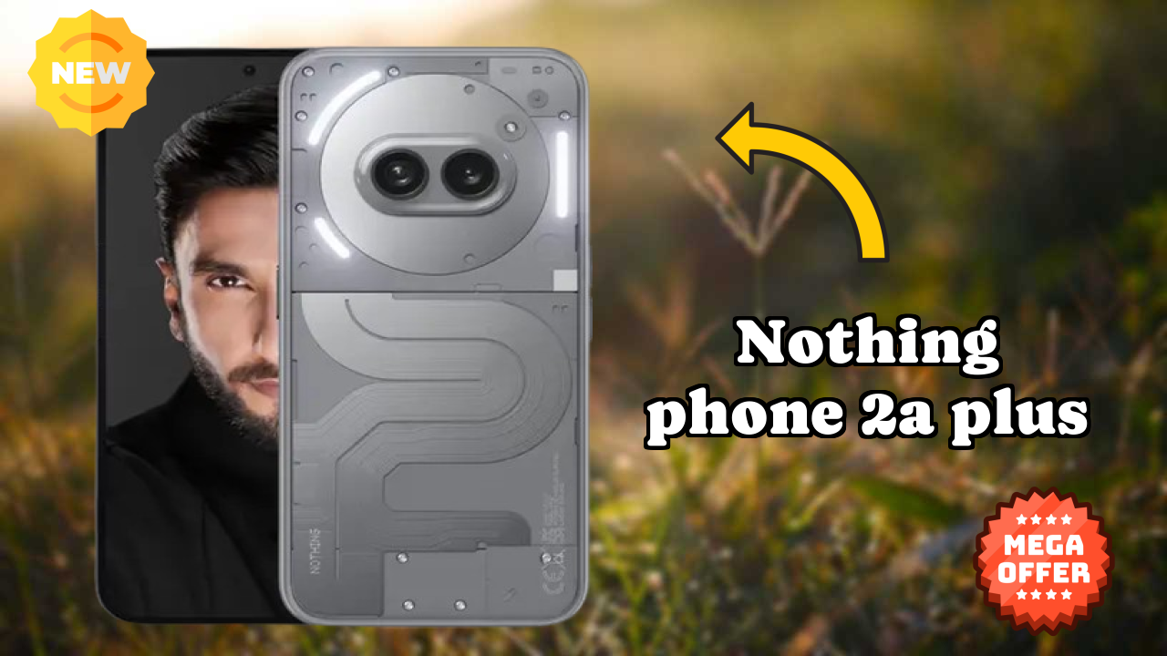 Nothing Phone 2a Plus 2026 Performance Test – Real Life Results