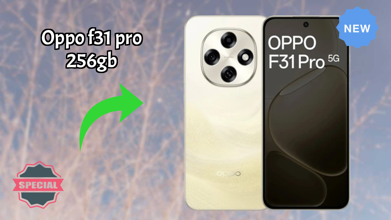 OPPO F31 Pro 256GB Price: ₹28,999 - Complete Analysis