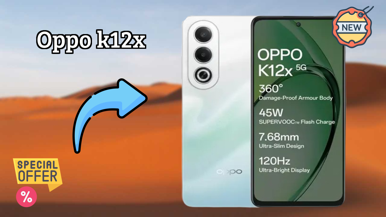 OPPO K12x 2026: Camera 32 MP + 2 MP Rear Camera And LongLife Bettry