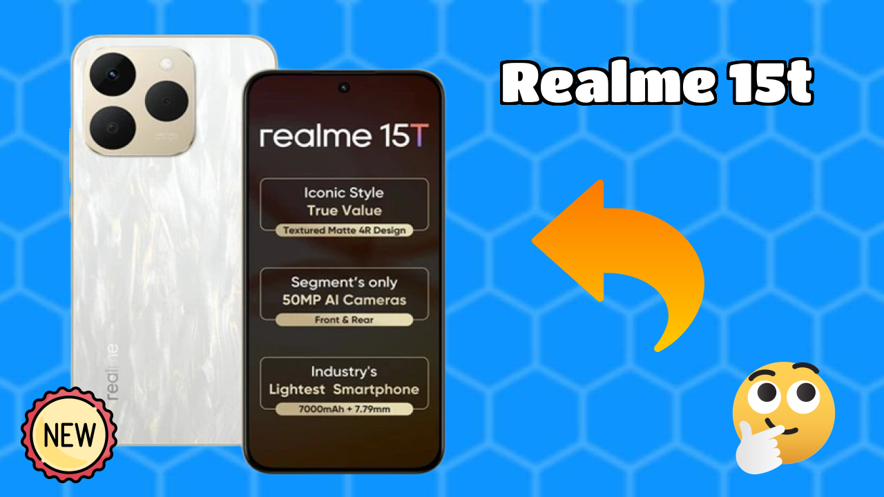 Realme 15T Battery Life: 7000 MAh How Long Lasts