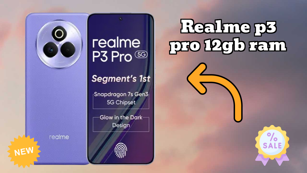 Realme P3 Pro 12GB RAM 2026: Detailed Feature And Review