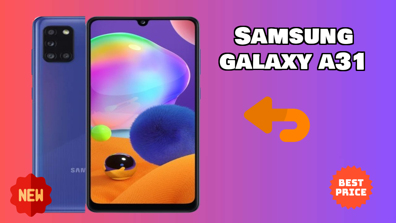 Samsung Galaxy A31 2026 – Best Budget Choice?
