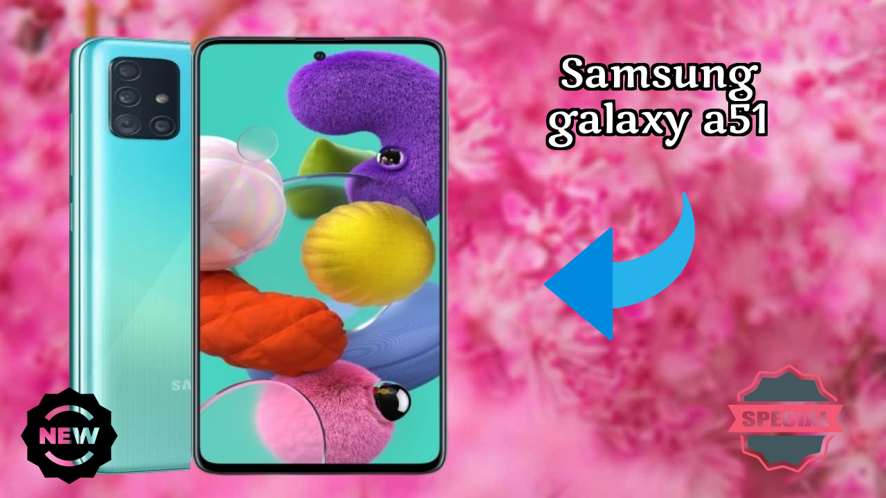 Samsung Galaxy A51 Battery Life: 4000 MAh Charging Analysis