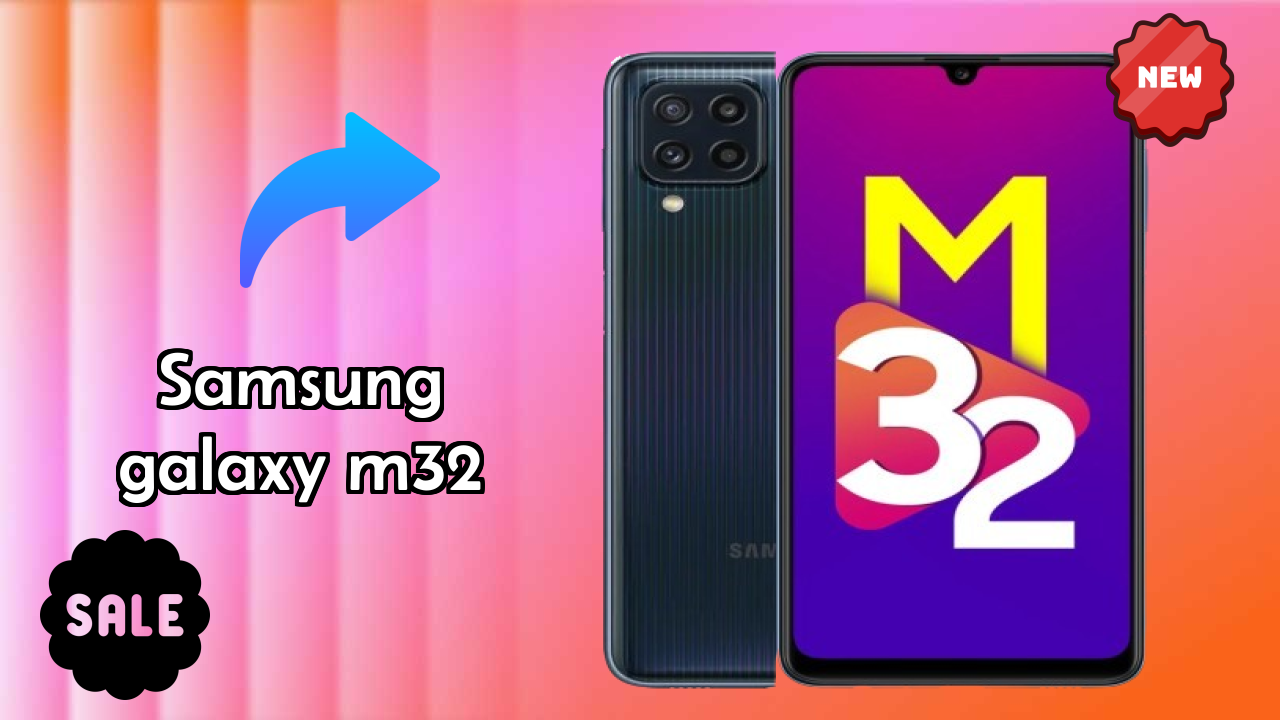 Samsung Samsung Galaxy M32 - Complete Specifications Explained