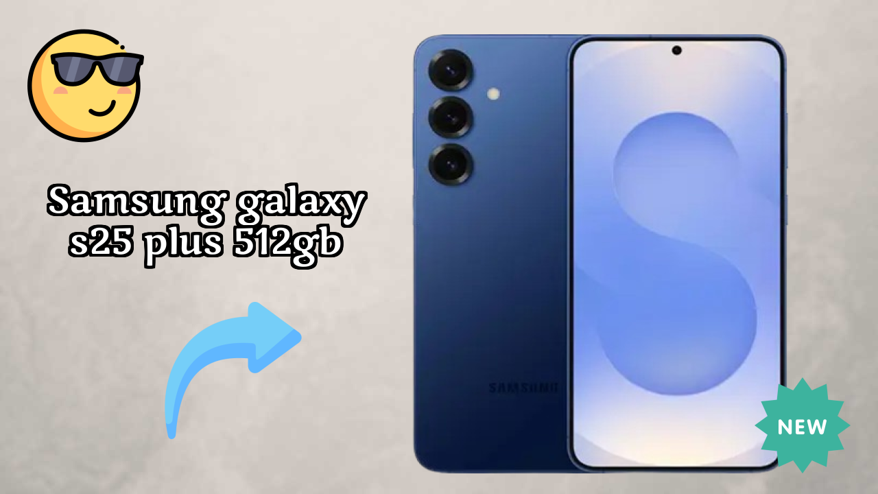 Samsung Galaxy S25 Plus 512GB Price Analysis: ₹111,999 Value Review