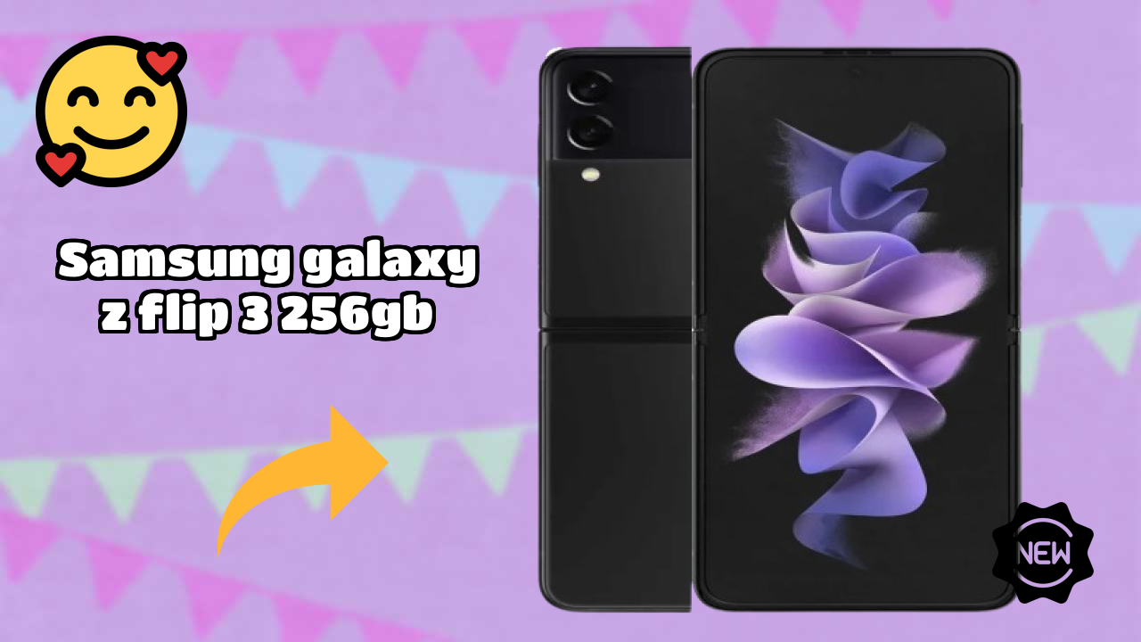 Top Reasons to Choose Samsung Galaxy Z Flip 3 256GB in 2026
