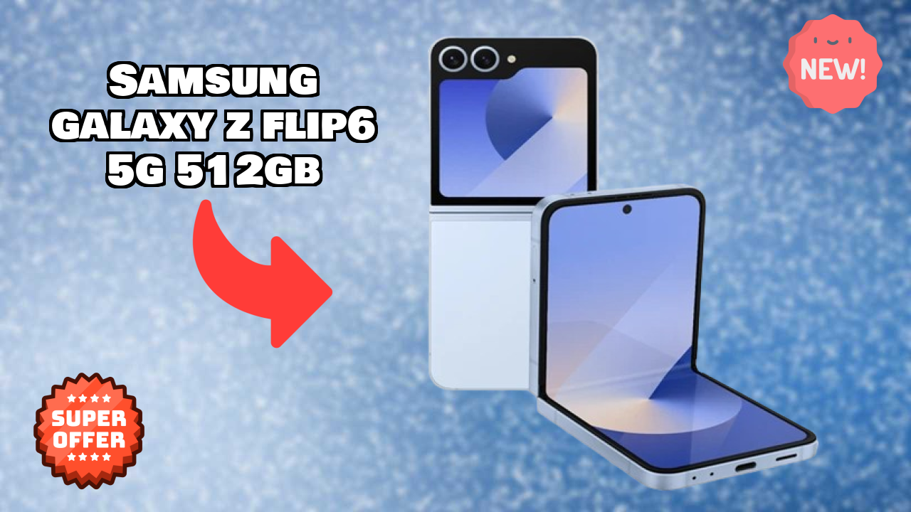 Why Samsung Galaxy Z Flip6 5G 512GB Could Be Your Next Phone in 2026
